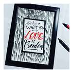 Calligraphy Creators -Being What You Love Is Freedom -Handmade With Frame